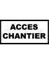 Panneau accès chantier 