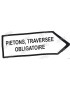 Panneau piéton traversée obligatoire